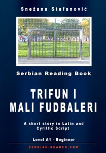 Snezana Stefanovic: Trifun i mali fudbaleri - Short Stories