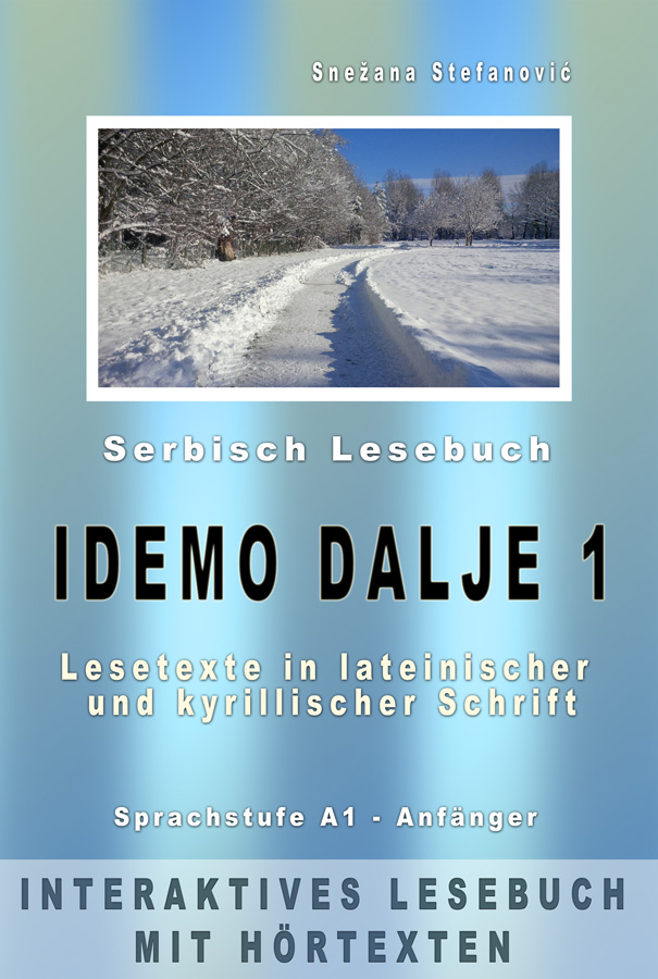 Snezana Stefanovic: Serbisch "Idemo dalje 1" - Interkatives E-Book mit Audio