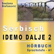 Snezana Stefanovic, Serbisch: Idemo dalje 2, Hörbuch A1